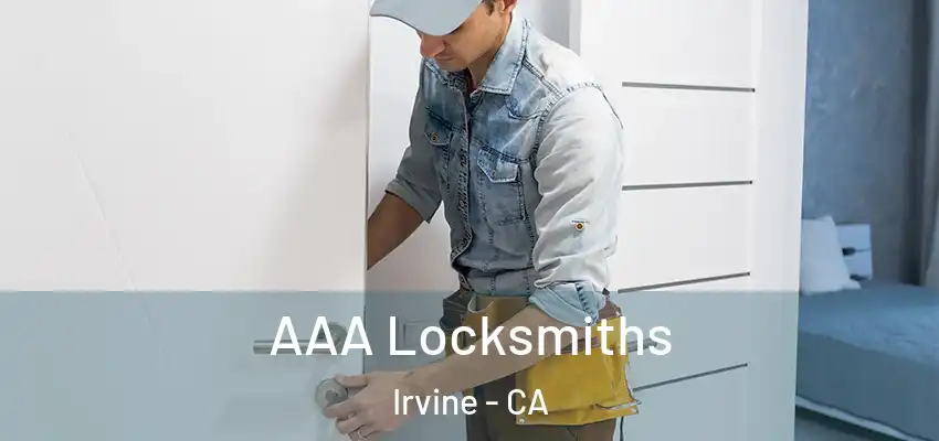  AAA Locksmiths Irvine - CA